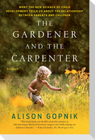 Gardener and the Carpenter