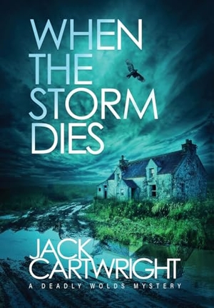 Cartwright. When The Storm Dies. Chestnut Press, 2025.