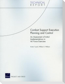 Combat Support Execution Planning and Control