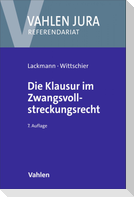 Die Klausur im Zwangsvollstreckungsrecht