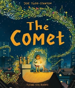 Todd-Stanton, Joe. The Comet. Abrams & Chronicle Books, 2025.
