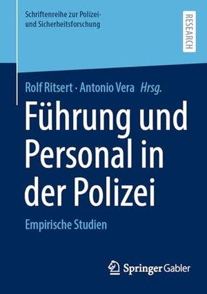 Vera, Antonio / Rolf Ritsert (Hrsg.). Führung und Personal in der Polizei - Empirische Studien. Springer, 2025.