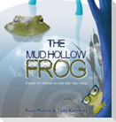 The Mud Hollow Frog