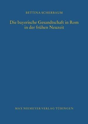 Scherbaum, Bettina. Die bayerische Gesandtschaft in Rom in der frühen Neuzeit. De Gruyter, 2008.