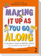 Making It Up as You Go Along