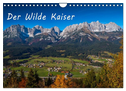 Der Wilde Kaiser, das Kletterparadies bei Kitzbühel (Wandkalender 2024 DIN A4 quer), CALVENDO Monatskalender