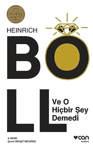 Böll, Heinrich. Ve O Hicbir Sey Demedi. Can Yayinlari, 2023.
