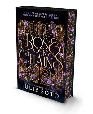 Soto, Julie. ROSE IN CHAINS_EVERMORE TR1 HB. Harper Collins Publishers - UK Wholesale Acct, 2025.