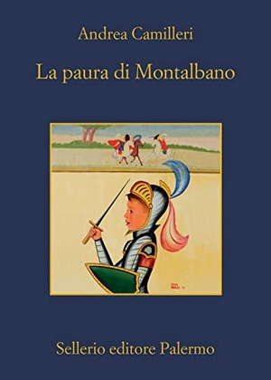 Camilleri, Andrea. La paura di Montalbano. , 2023.