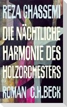 Die nächtliche Harmonie des Holzorchesters