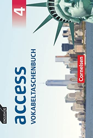 Tröger, Uwe. English G Access Band 4: 8. Schuljahr - Allgemeine Ausgabe - Vokabeltaschenbuch. Cornelsen Verlag GmbH, 2016.