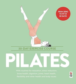 Hamilton, Jenny / Stephen Taylor. Pilates: 30-Day Exercise Course. NQ Publishers, 2026.