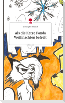 Als die Katze Panda Weihnachten befreit. Life is a Story - story.one