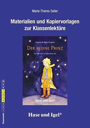 Saint-Exupéry, Antoine de / Marie-Theres Seiler. Der kleine Prinz. Begleitmaterial. Hase und Igel Verlag GmbH, 2019.
