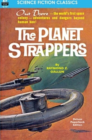 Gallun, Raymond Z.. The Planet Strappers. Armchair Fiction & Music, 2012.