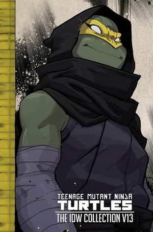 Eastman, Kevin / Tom Waltz. Teenage Mutant Ninja Turtles: The IDW Collection Volume 13. Idea & Design Works, 2021.