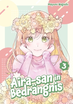 Nagashi, Mayumi. Aira-san in Bedrängnis, Band 03. Dokico, 2026.