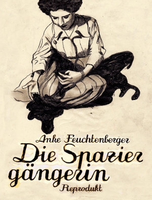 Feuchtenberger, Anke. Die Spaziergängerin. Reprodukt, 2012.