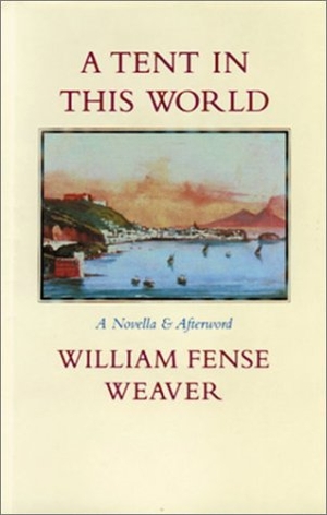 Weaver, William. A Tent in This World. McPherson, 1999.