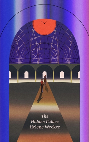 Wecker, Helene. The Hidden Palace - A Novel of the Golem and the Jinni. Harper Collins Publ. USA, 2026.