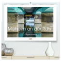 Mülheim an der Ruhr - Impressionen (hochwertiger Premium Wandkalender 2024 DIN A2 quer), Kunstdruck in Hochglanz