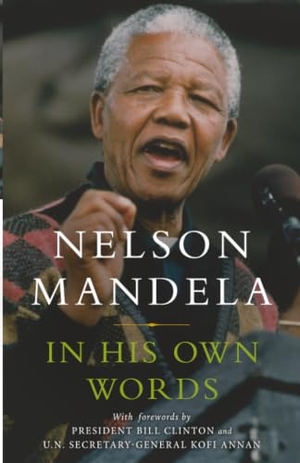 Mandela, Nelson. In His Own Words. Hachette Book Group USA, 2018.