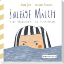 Salzige Milch