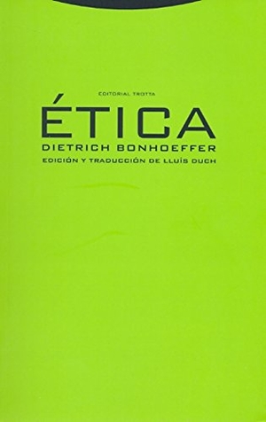 Bonhoeffer, Dietrich. Ética. , 2000.