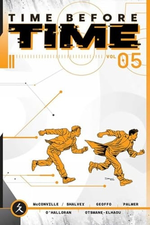 Shalvey, Declan / Rory Mcconville. Time Before Time Volume 5. Image Comics, 2024.