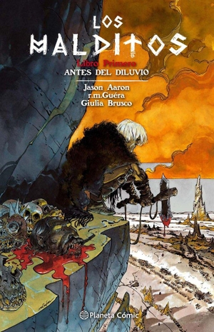 Aaron, Jason / R. M. Guéra. Los malditos 1. Planeta DeAgostini Cómics, 2018.