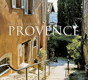 Sutherland, Diane / Jon Sutherland. Best-Kept Secrets of Provence. Flame Tree Publishing, 2008.