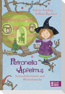 Petronella Apfelmus 03 - Schneeballschlacht und Wichtelstreiche