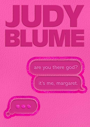 Blume, Judy. Are You There God? It's Me, Margaret. - Special Edition. Atheneum Books for Young Readers, 2020.