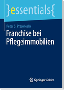 Franchise bei Pflegeimmobilien