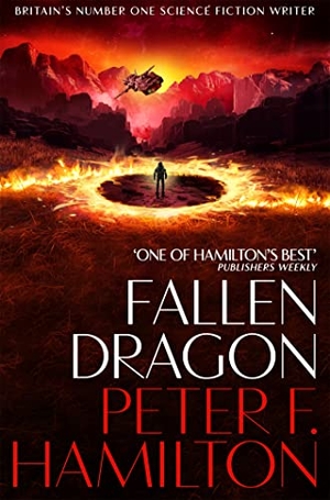Hamilton, Peter F.. Fallen Dragon. Pan Macmillan, 2021.