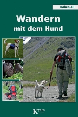 Ali, Rabea. Wandern mit dem Hund. Kynos Verlag, 2011.