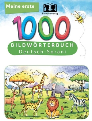 Meine ersten 1000 Wörter Bildwörterbuch Deutsch-Sorani - Bildwörterbuch für Deutsch als Fremdsprache und Sorani-Mutterspachler. Interkultura Verlag, 2022.