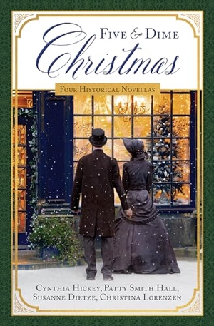 Dietze, Susanne / Hall, Patty Smith et al. Five and Dime Christmas - Four Historical Novellas. Barbour Publishing, 2022.