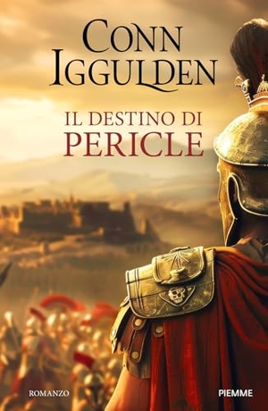 Iggulden, Conn. Il destino di Pericle. Piemme, 2025.
