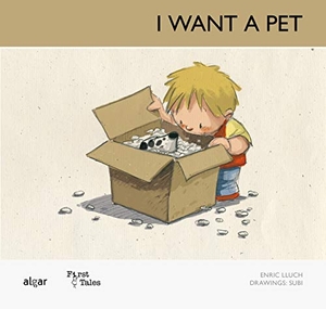 Subirana Queralt, Joan / Enric Lluch. I want a Pet. Algar libros S.L.U., 2012.