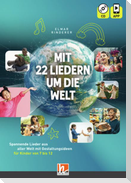 Mit 22 Liedern um die Welt, Heft inkl. CD + App