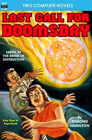 Williams, Robert Moore / Edmond Hamilton. Last Call for Doomsday & The Huntress of Akkan. Armchair Fiction & Music, 2015.