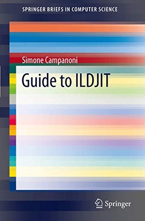 Campanoni, Simone. Guide to ILDJIT. Springer London, 2011.