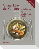 Grand Livre de Cuisine / Die Mediterrane Küche
