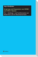 Ursprung und Expansion von DONK- und HÜLS-Namen