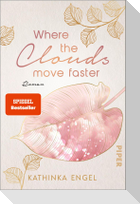 Where the Clouds Move Faster