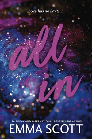 Scott, Emma. All in (Standard Edition). Sourcebooks, 2025.