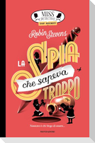 La spia che sapeva troppo. Miss Detective top secret