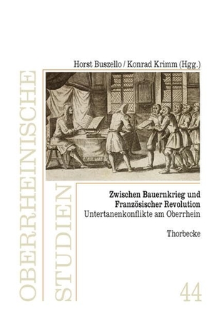 Buszello, Horst / Konrad Krimm (Hrsg.). Zwischen Bauernkrieg und Französischer Revolution - Untertanenkonflikte am Oberrhein. Thorbecke Jan Verlag, 2022.