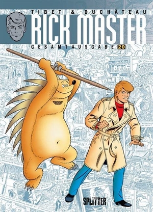 Duchâteau, André-Paul. Rick Master Gesamtausgabe. Band 20. Splitter Verlag, 2020.